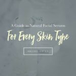 A Data to Selfmade Pure Facial Serums for Every Pores and pores and skin Form